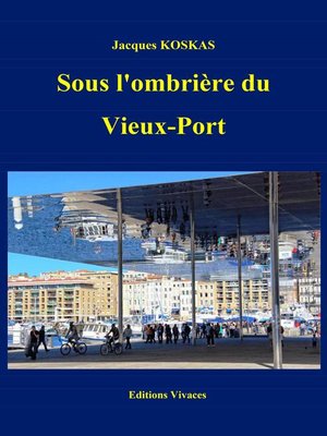 cover image of sous l'ombrière du Vieux-Port